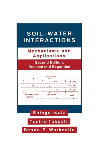 Soilwater Interactions Mechanisms Applications Second Edition Revised Expanded Second Edition Iwata