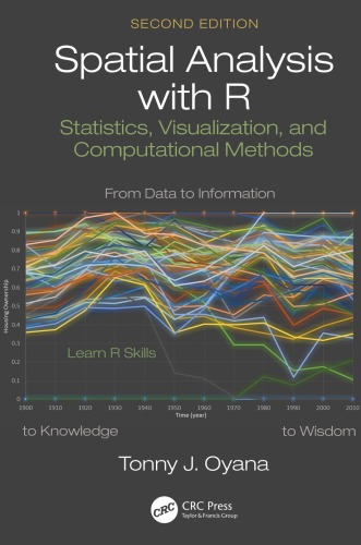 Spatial Analysis With R Statistics Visualization And Computational Methods Second Edition Oyana