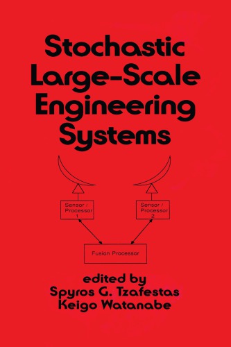 Stochastic Largescale Engineering Systems Tzafestas S G Watanabe