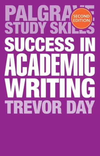 Success In Academic Writing 2nd Trevor Day