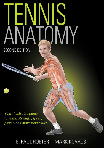 Tennis Anatomy Second Edition E Paul Roetert Mark Kovacs