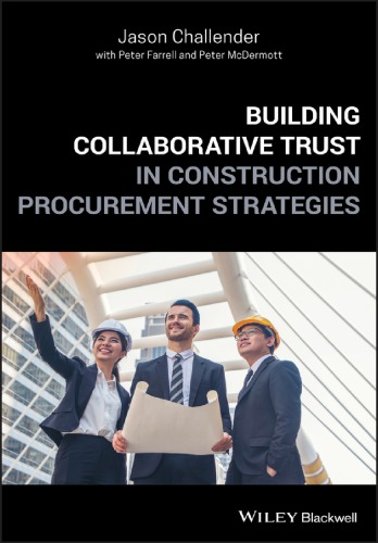 Building Collaborative Trust In Construction Procurement Strategies 1st Edition Challender
