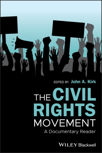 The Civil Rights Movement A Documentary Reader First Published Kirk
