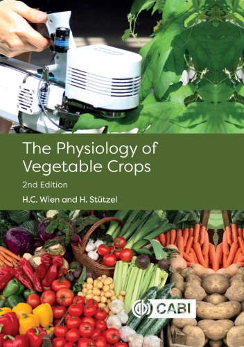 The Physiology Of Vegetable Crops 2nd Edition Sttzel Hartmut Wien