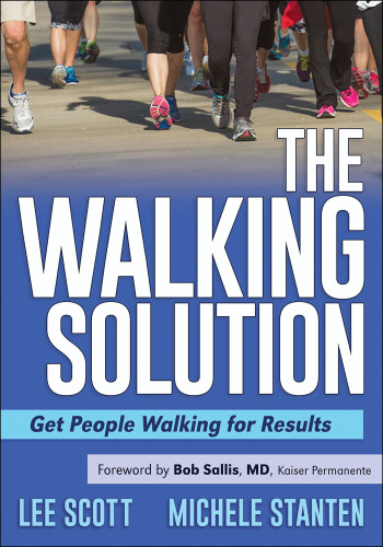The Walking Solution Get People Walking For Results Sallis Bob Scott