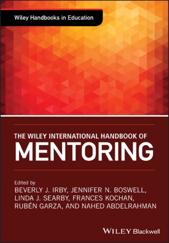 The Wiley International Handbook Of Mentoring Paradigms Practices Programs And Possibilities Irby