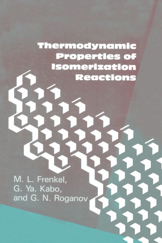 Thermodynamic Properties Of Isomerization Reactions First Edition Frenkel