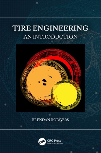 Tire Engineering An Introduction First Edition Rodgers Brendan