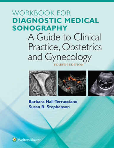 Workbook For Diagnostic Medical Sonography A Guide To Clinical Practice Obstetrics And Gynecology 4th Dmitrieva