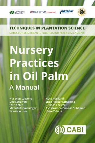 Nursery Practices In Oil Palm A Manual Laksono Nur Dian