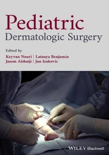 Pediatric Dermatologic Surgery Alshaiji Jasem Benjamin Latanya Izakovic