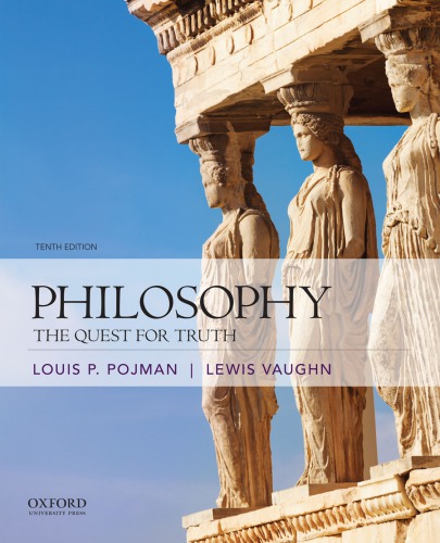 Philosophy The Quest For Truth Tenth Edition Pojman Louis P Vaughn