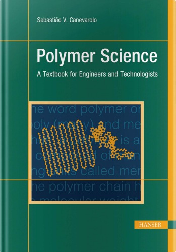 Polymer Science A Textbook For Engineers And Technologists Hanser Publications Canevarolo