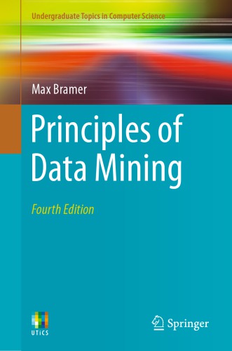 Principles Of Data Mining Fourth Edition Bramer Max A