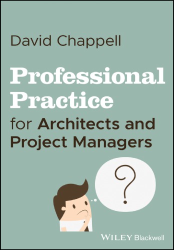 Professional Practice For Architects And Project Managers First Edition Chappell David M