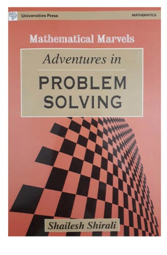 Adventures In Problem Solving Mathematical Marvels By Shailesh Shirali Universities Press Rmo Inmo Imo Mathematics Olympiads Curtis R Harper