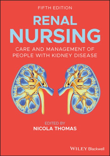 Renal Nursing Care And Management Of People With Kidney Disease Fifth Edition Thomas