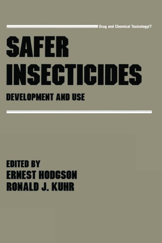 Safer Insecticides Development And Use Hodgson Ernest Kuhr
