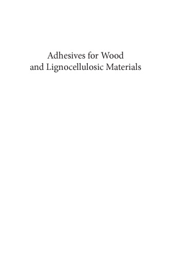 Adhesives For Wood And Lignocellulosic Materials First Edition Kumar