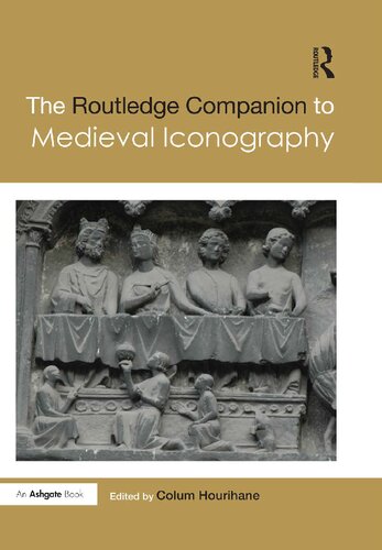 The Routledge Companion To Medieval Iconography Colum Hourihane