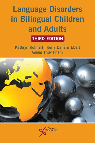 Language Disorders In Bilingual Children And Adults Third Edition 3rd Edition Kathryn Kohnert