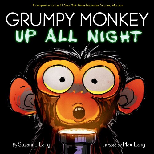 Grumpy Monkey Up All Night Illustrated Lang Suzanne