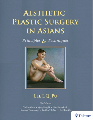 Aesthetic Plastic Surgery In Asians Principles Techniques Pu