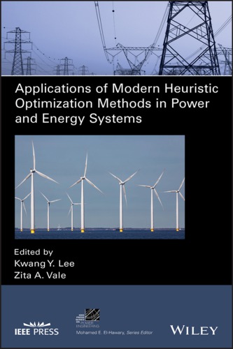 Applications Of Modern Heuristic Optimization Methods In Power And Energy Systems Lee Kwang Y