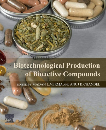 Biotechnological Production Of Bioactive Compounds Chandel Anuj Verma
