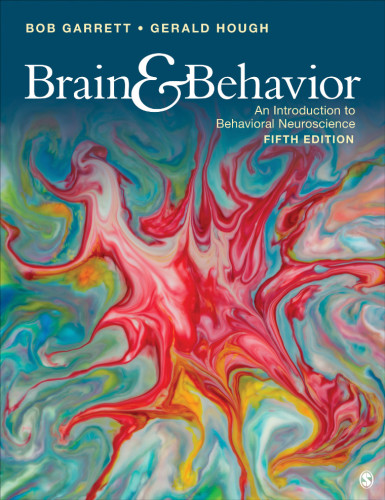 Brain And Behavior Brain And Behavior An Introduction To Behavioral Neuroscience 5th Ed Interactive Ebook An Introduction To Behavioral Neuroscience Bob Garrett Gerald Hough