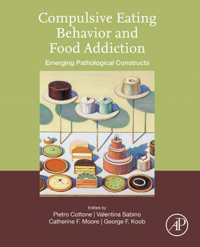 Compulsive Eating Behavior Food Addiction Emerging Pathological Constructs 1st Edition Pietro Cottone