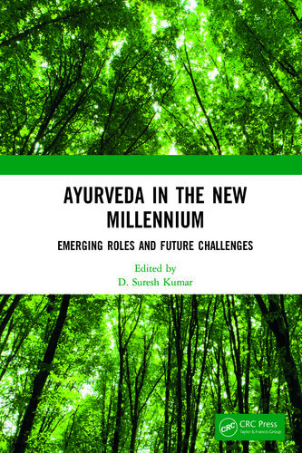 Ayurveda In The New Millennium Kumar D Suresh