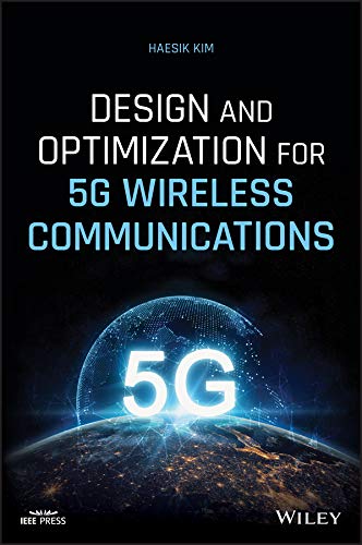 Design And Optimization For 5g Wireless Communications 1st Edition Kim