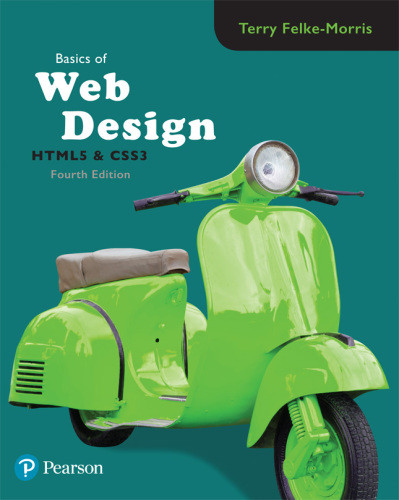 Basics Of Web Design 4e Terry Felkemorris