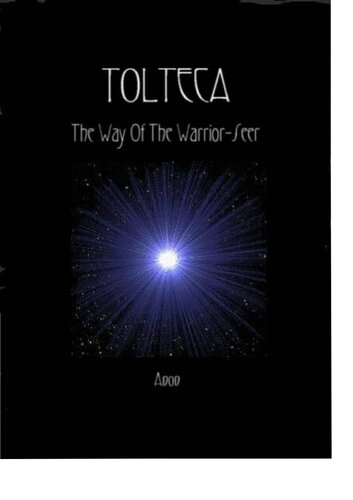 Tolteca The Way Of The Warriorseer Carlos Castaneda Florinda Donner