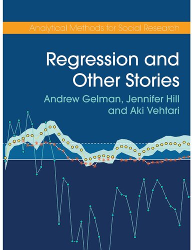 Regression And Other Stories 1st Edition Andrew Gelman Jennifer Hill