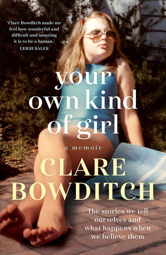 Your Own Kind Of Girl Clare Bowditch