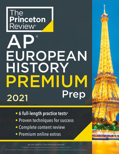 Princeton Review Ap European History Premium Prep 6 Practice Tests Complete Content Review Strategies Techniques The Princeton Review