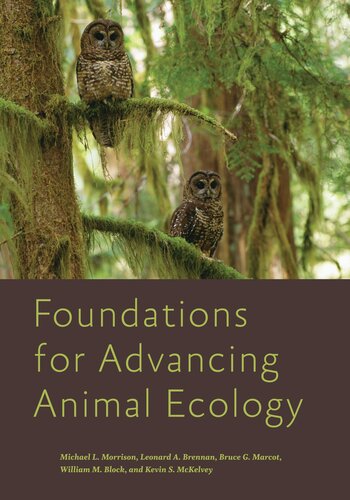 Foundations For Advancing Animal Ecology Michael L Morrison