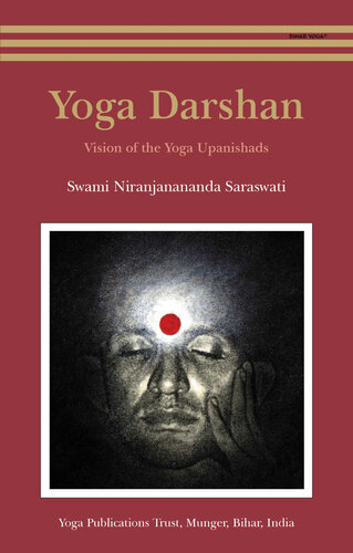 Yoga Darshan Vision Of The Yoga Upanishads Swami Niranjanananda Saraswati