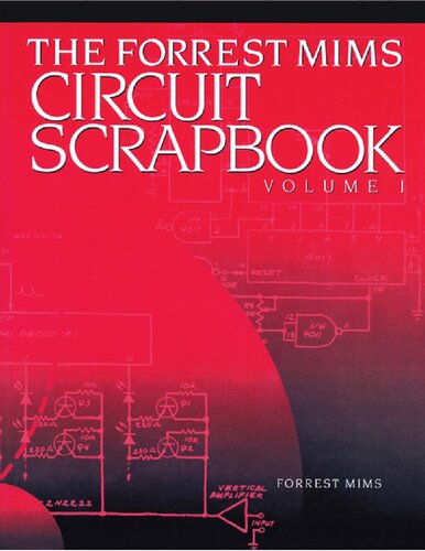 Forrest Mims Circuit Scrapbook Volume I Forrest Mims