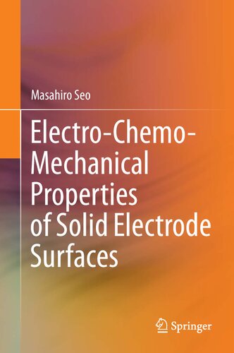 Electrochemomechanical Properties Of Solid Electrode Surface 1st Edition Masahiro Seo