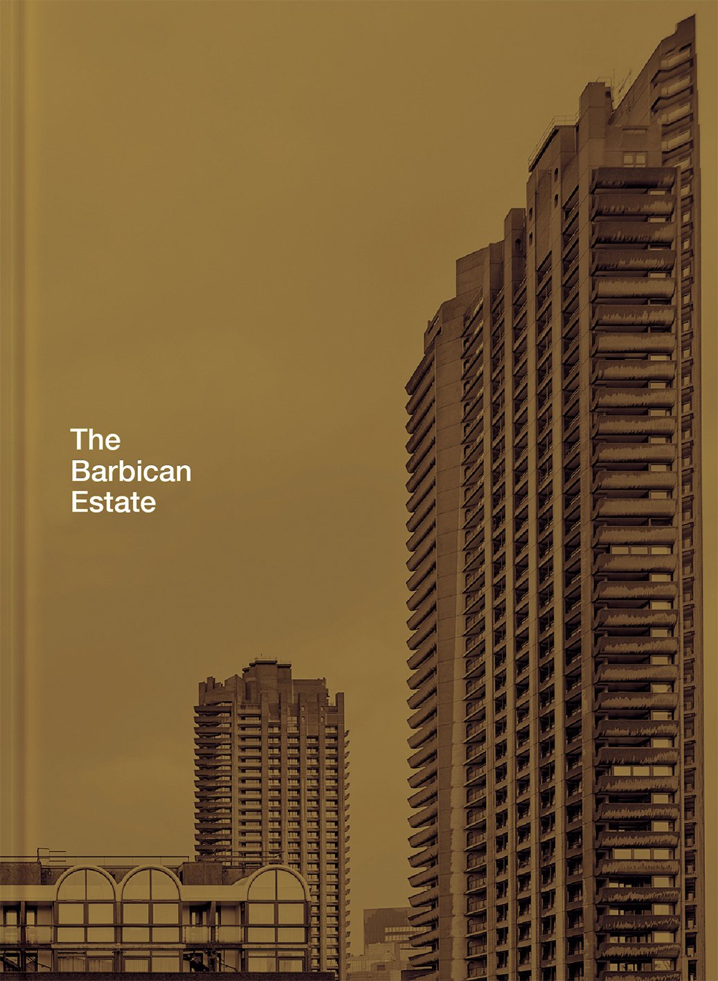 The Barbican Estate Stefi Orazi Christoffer Rudquist
