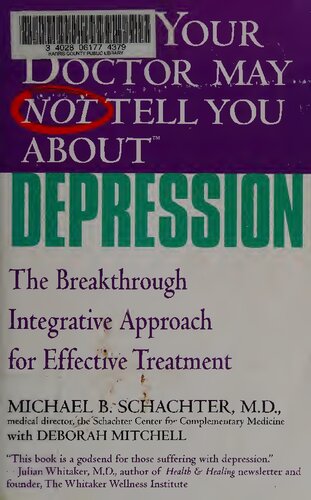 What Your Doctor May Not Tell You About Depression The Breakthrough Integrative Approach For Effective Treatment Michael B Schachter Illustrated Michael B Schachter