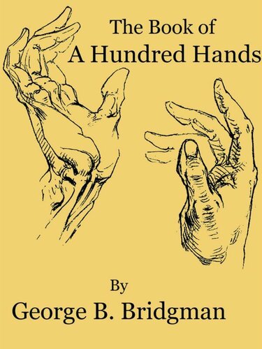 The Book Of A Hundred Hands Dover Anatomy For Artists Revised Ed George B Bridgman