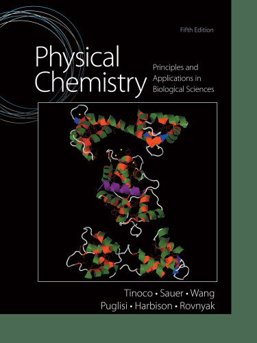 Physical Chemistry Principles And Applications In Biological Sciences Fifth Edition 5th Edition Creator