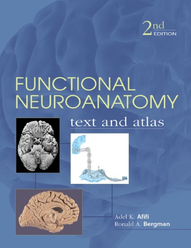 Functional Neuroanatomy Text And Atlas 2nd Ed Afifi Adel K Bergman