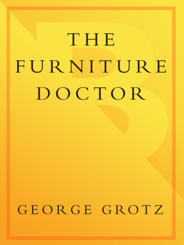 The Furniture Doctor George Grotz