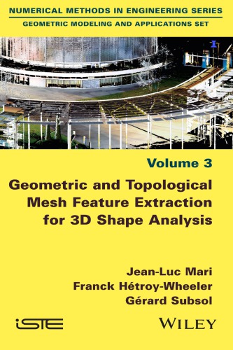 Geometric And Topological Mesh Feature Extraction For 3d Shape Analysis Hetroywheeler