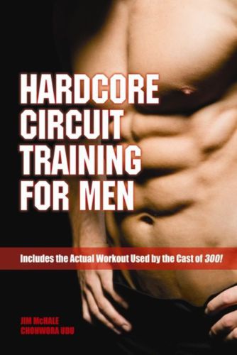 Hardcore Circuit Training For Men Udu Chohwora Mchale James H